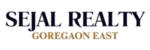 Sejal Realty, Goregaon East – 3, 4 & 5 BHK Residences